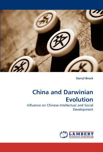 Cover for Darryl Brock · China and Darwinian Evolution: Influence on Chinese Intellectual and Social Development (Paperback Book) (2010)
