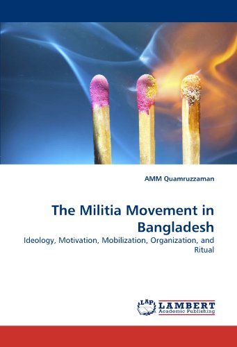 Cover for Amm Quamruzzaman · The Militia Movement in Bangladesh: Ideology, Motivation, Mobilization, Organization, and Ritual (Pocketbok) (2010)