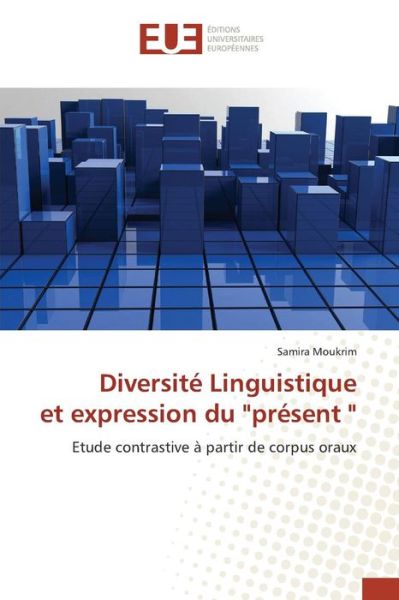 Cover for Moukrim Samira · Diversite Linguistique et Expression Du &quot;Present &quot; (Paperback Book) (2018)