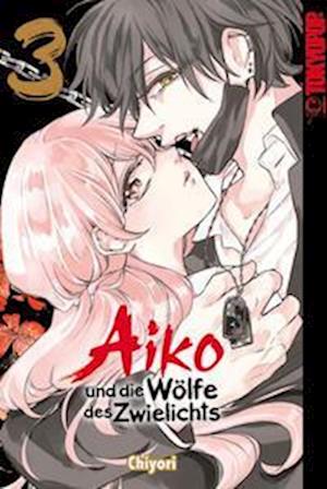 Cover for Chiyori · Aiko und die Wölfe des Zwielichts 03 (Book) (2023)