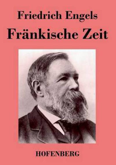 Cover for Friedrich Engels · Frankische Zeit (Taschenbuch) (2013)