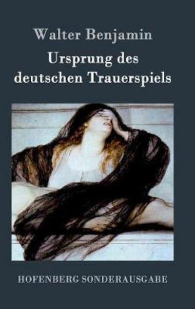 Cover for Benjamin · Ursprung des deutschen Trauers (Buch) (2016)