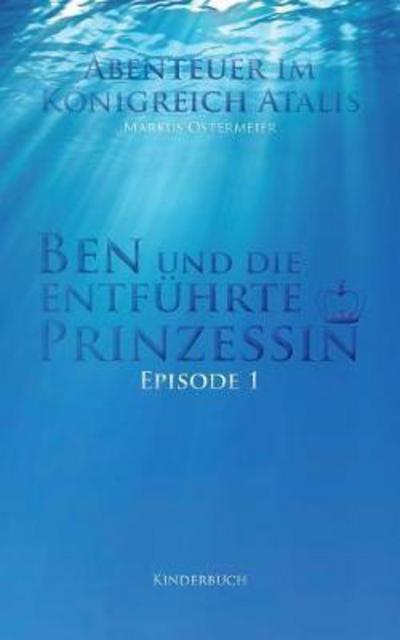 Cover for Ostermeier · Ben und die entführte Prinze (Book) (2018)