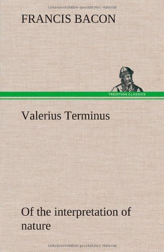 Cover for Francis Bacon · Valerius Terminus of the Interpretation of Nature (Hardcover Book) (2013)