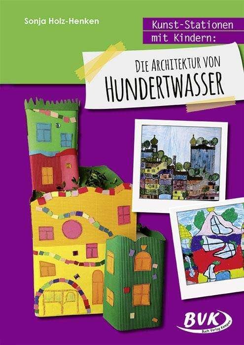 Cover for Holz-Henken · Kunst-Stationen.Hundertwass (Book)