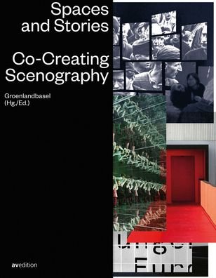 Cover for Groenlandbasel · Spaces and Stories: Co-Creating Scenography (Pocketbok) (2021)