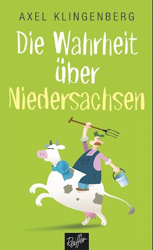 Cover for Axel Klingenberg · Die Wahrheit über Niedersachsen (Paperback Book) (2016)