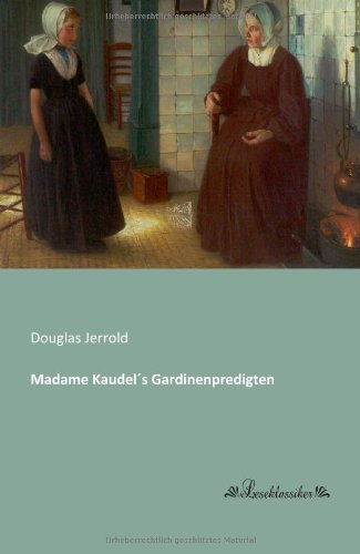 Cover for Douglas Jerrold · Madame Kaudel's Gardinenpredigten (Paperback Book) [German edition] (2013)