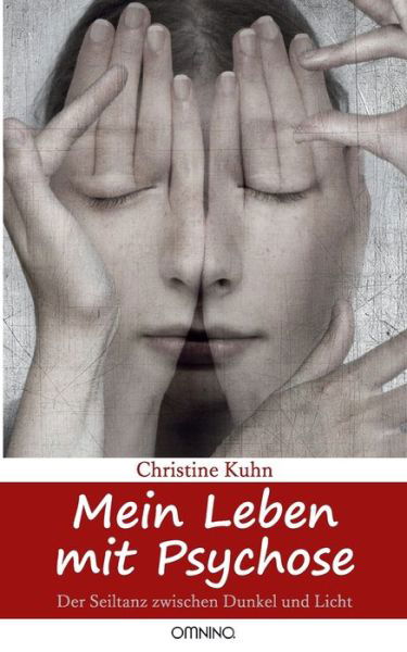 Cover for Kuhn · Mein Leben mit Psychose (Buch) (2015)