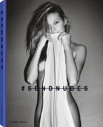 #sendnudes - Mendo - Books - teNeues Publishing UK Ltd - 9783961711161 - June 5, 2018