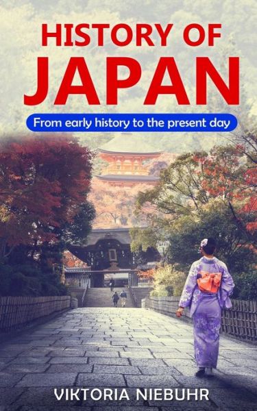 Cover for Viktoria Niebuhr · History of Japan (Paperback Book) (2019)