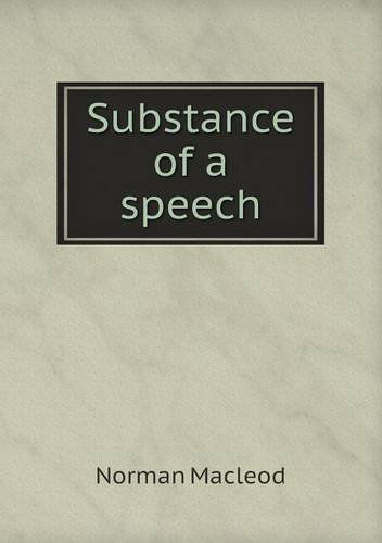 Cover for Norman Macleod · Substance of a Speech (Paperback Book) (2013)