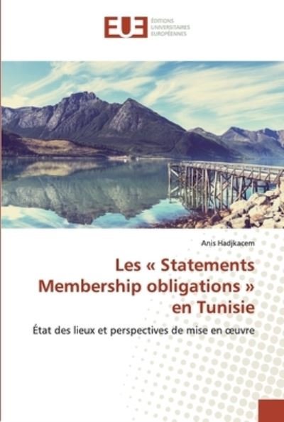 Cover for Hadjkacem · Les « Statements Membership o (Book) (2019)