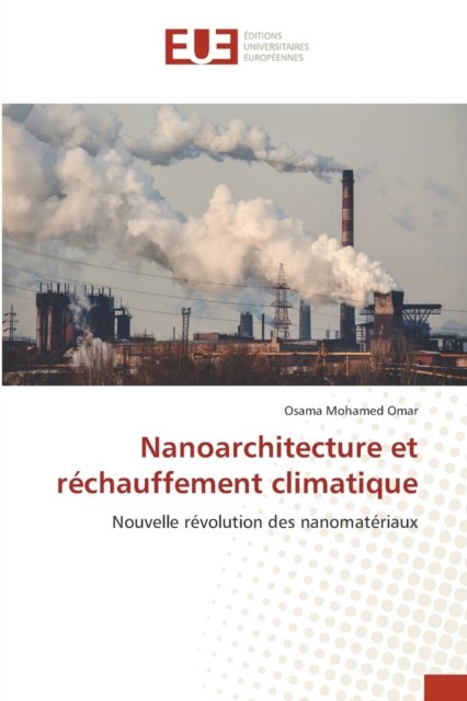 Cover for Mohamed Omar Osama Mohamed Omar · Nanoarchitecture et réchauffement climatique (Pocketbok) (2021)