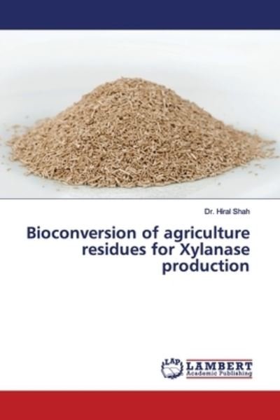 Cover for Shah · Bioconversion of agriculture resid (Book) (2019)