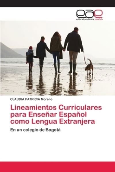 Lineamientos Curriculares para E - Moreno - Kirjat -  - 9786202253161 - keskiviikko 22. marraskuuta 2017