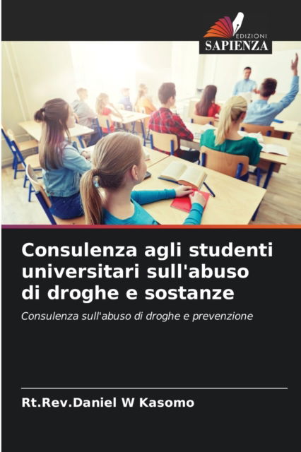 Cover for Rt Rev Daniel W Kasomo · Consulenza agli studenti universitari sull'abuso di droghe e sostanze (Paperback Book) (2021)