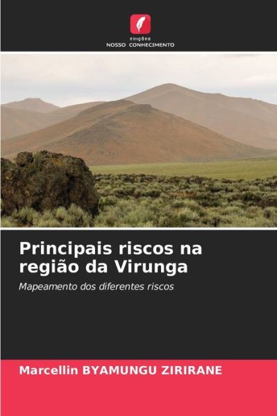 Cover for Marcellin Byamungu Zirirane · Principais riscos na regiao da Virunga (Paperback Book) (2021)