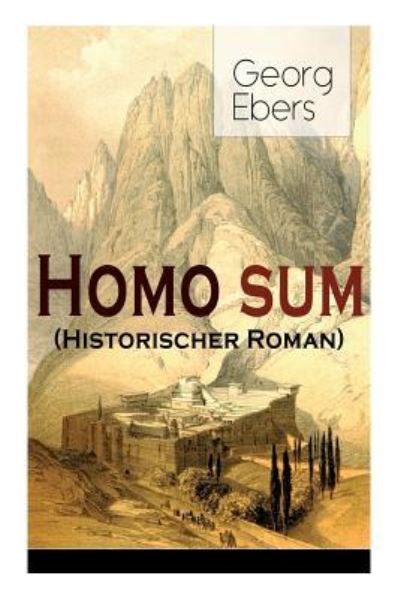 Homo sum (Historischer Roman) - Georg Ebers - Boeken - e-artnow - 9788026859161 - 1 november 2017