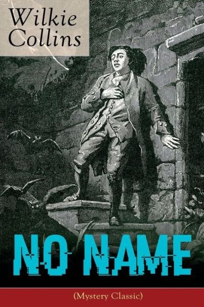 Cover for Wilkie Collins · No Name (Mystery Classic) (Paperback Book) (2018)