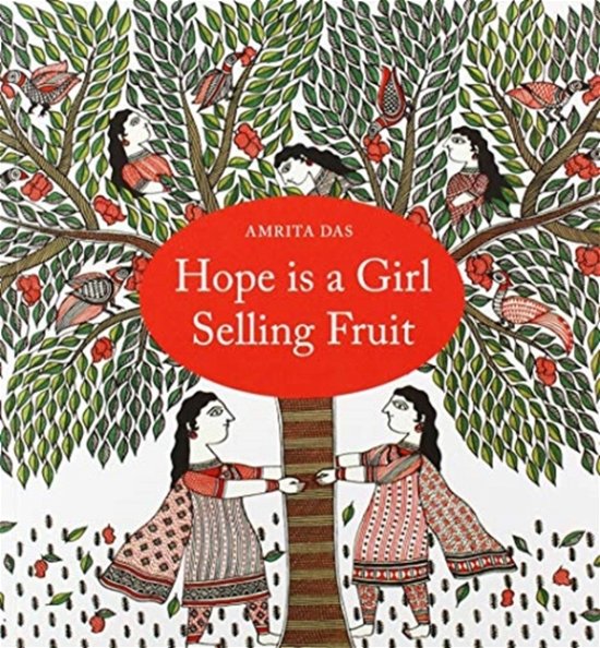 Cover for Das  Amrita · Hope is a Girl Selling Fruit (Paperback Book) (2019)
