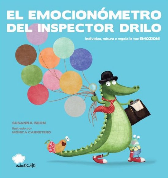 Cover for Susanna Isern · El emocionometro del inspector Drilo (Gebundenes Buch) (2018)