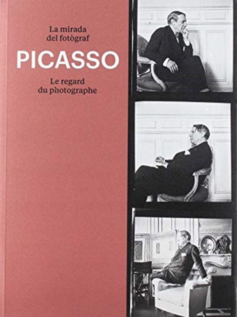 Cover for Pablo Picasso · Picasso the Photographers Gaze (Hardcover Book) (2019)