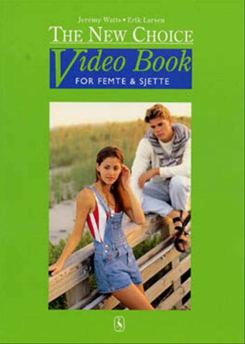 Cover for Jeremy Watts; Erik Larsen · The New Choice. 6. klasse: Video Book - for femte &amp; sjette (Sewn Spine Book) [1st edition] (2001)