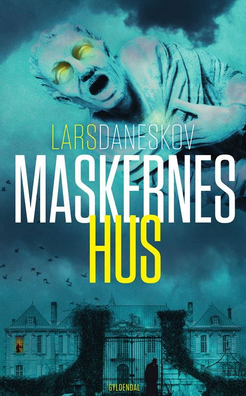 Cover for Lars Daneskov · Maskernes hus (Bound Book) [1º edição] (2021)