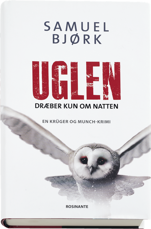 Cover for Samuel Bjørk · Munch &amp; Krüger-serien: Uglen dræber kun om natten (Gebundesens Buch) [1. Ausgabe] (2017)