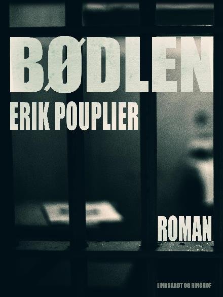Cover for Erik Pouplier · Bødlen (Taschenbuch) [2. Ausgabe] (2017)
