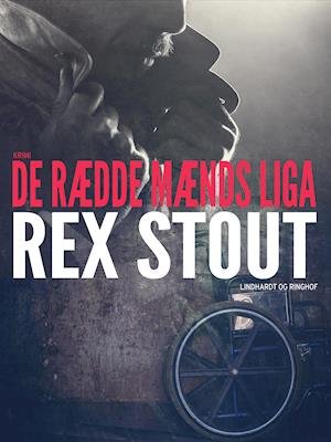 Cover for Rex Stout · Nero Wolfe: De rædde mænds liga (Sewn Spine Book) [1. Painos] (2019)