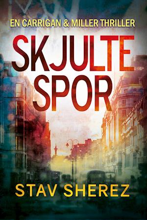 Cover for Stav Sherez · Carrigan &amp; Miller #3: Skjulte spor (Sewn Spine Book) [1st edition] (2020)