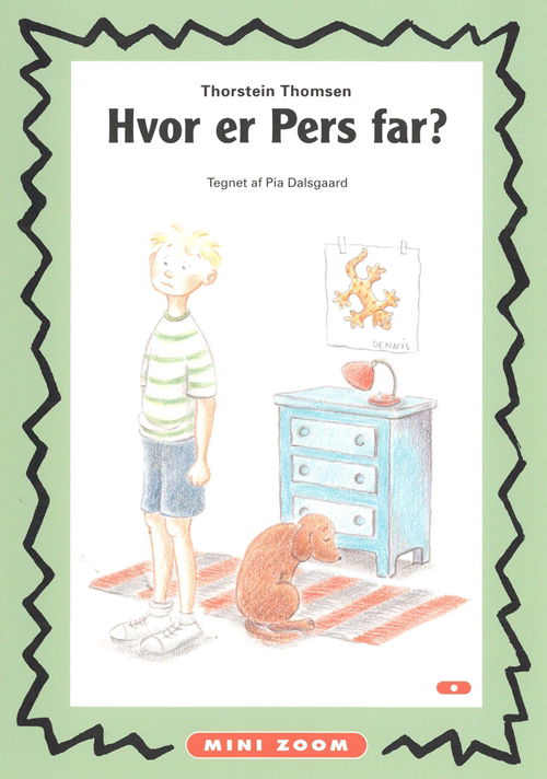 Cover for Thorstein Thomsen · Hvor er Pers far? Mini Zoom (Heftet bok) [1. utgave] (2005)