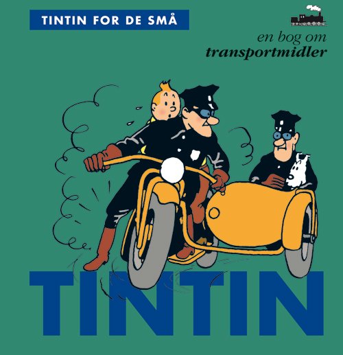 Cover for Hergé · Tintin for de små: Tintin for de små: En bog om transportmidler (Bound Book) [1º edição] (2018)