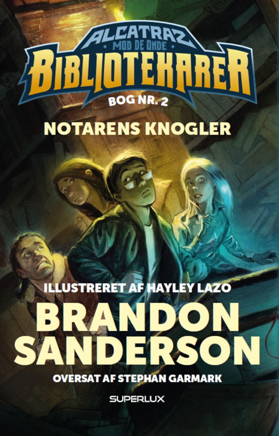 Cover for Brandon Sanderson · Alcatraz mod de onde bibliotekarer: Notarens knogler (Bound Book) [1. Painos] (2022)