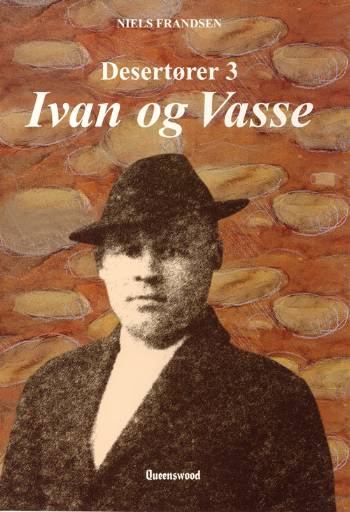 Cover for Niels Frandsen · Desertører 3, Ivan og Vasse (Paperback Book) [1. wydanie] (2024)