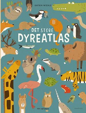 Cover for Katrin Wiehle · Det store dyreatlas (Kartonbuch) [1. Ausgabe] (2024)