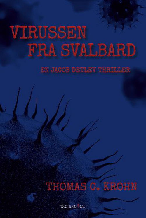 Cover for Thomas C. Krohn · Virussen fra Svalbard (Paperback Book) [1st edition] (2021)