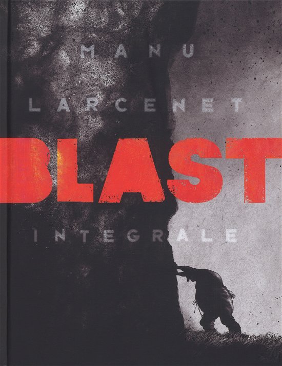 Cover for Manu Larcenet · Blast. Ediz. Integrale (Book)