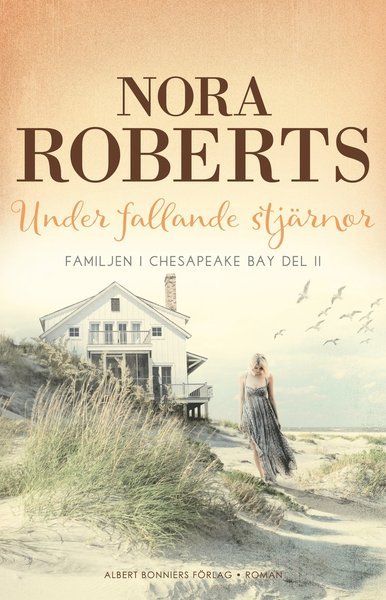 Cover for Nora Roberts · Familjen vid Chesapeake Bay: Under fallande stjärnor (Book) (2019)