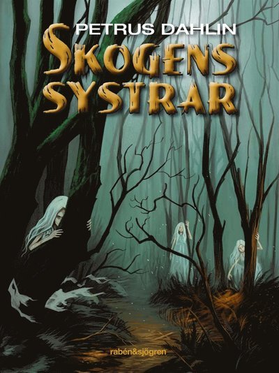 Cover for Petrus Dahlin · Skogens systrar: Skogens systrar (Lydbog (MP3)) (2017)
