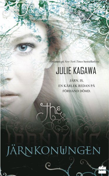 Cover for Julie Kagawa · Iron Fey: Järnkonungen (Taschenbuch) (2016)