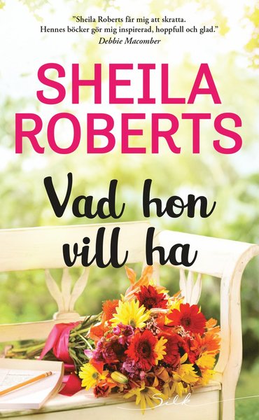 Cover for Sheila Roberts · Vad hon vill ha (Paperback Book) (2020)