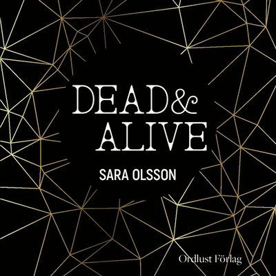 Cover for Sara Olsson · Dead &amp; Alive (Audiobook (MP3)) (2020)