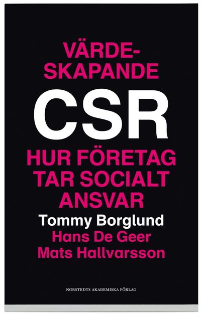 Cover for Mats Hallvarsson · Värdeskapande CSR : hur företag tar socialt ansvar (Book) (2008)