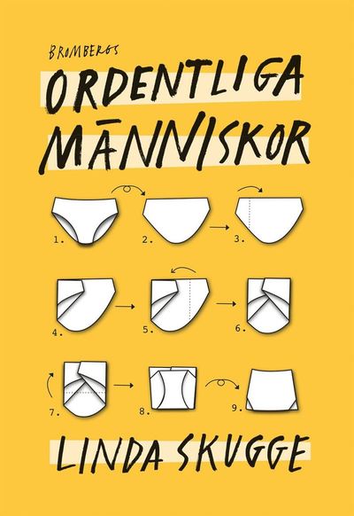 Cover for Linda Skugge · Ordentliga människor : hur du styr upp ditt liv så att du slutar tappa bort grejer och börjar komma i tid så att du kan använda tiden du brukar lägga på att leta efter dina prylar på det du verkligen vill göra (Paperback Book) (2021)