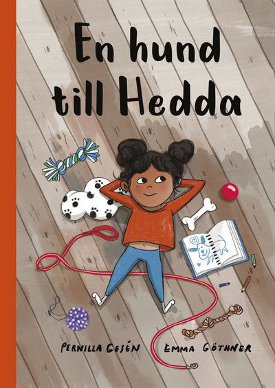 En hund till Hedda - Pernilla Gesén - Livros - Lilla Piratförlaget - 9789178133161 - 2022