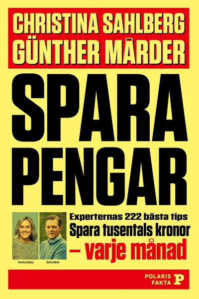 Christina Sahlberg Günther Mårder · Spara pengar : experternas 323 bästa tips (Paperback Book) (2025)