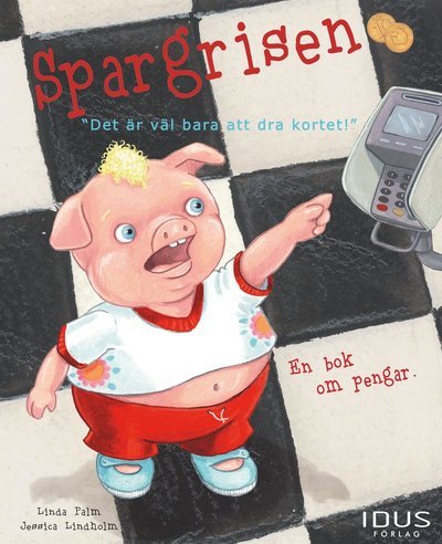 Cover for Linda Palm · Spargrisen (Innbunden bok) (2012)
